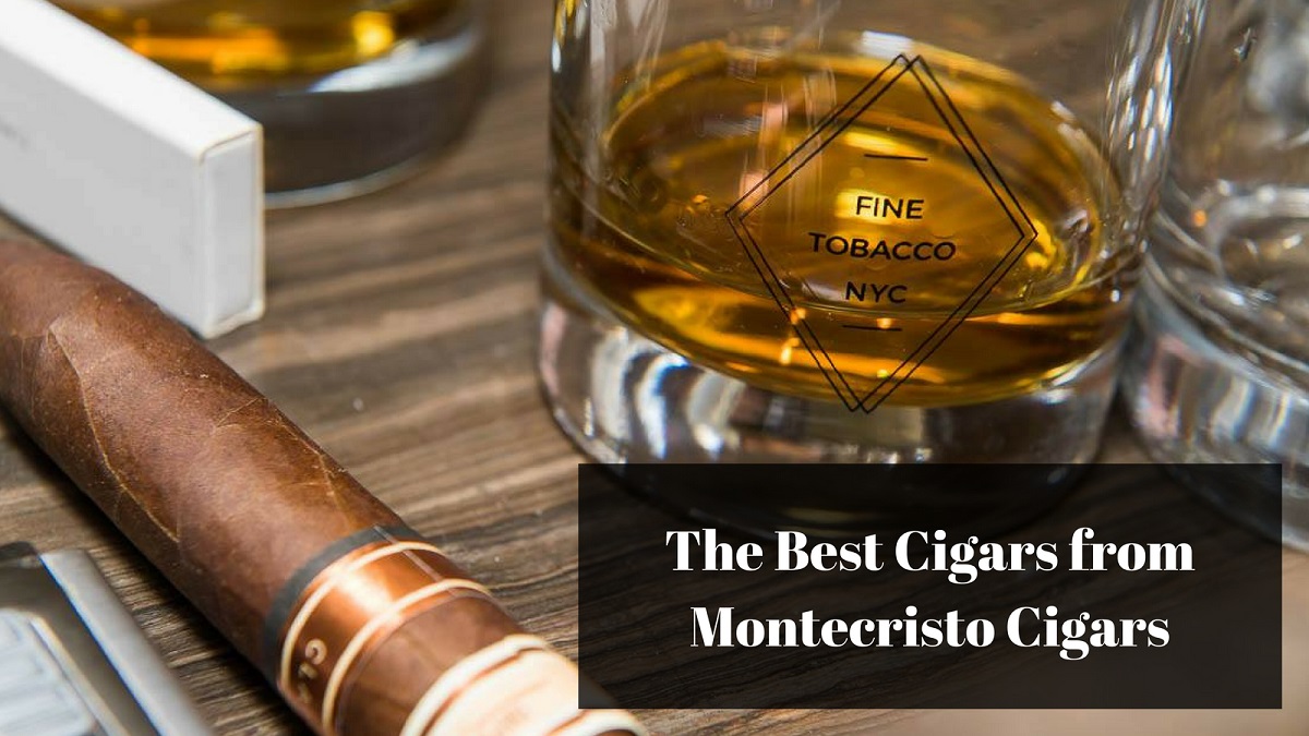 best montecristo cigars