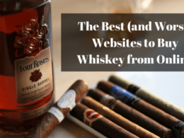 The Best Websites to Buy Whiskey The Best Websites to Buy Whiskey