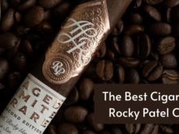 The Best Cigars from Rocky Patel Cigars