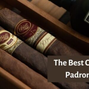 The Best Cigars from Padron Cigars
