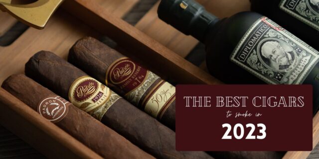 Best Cigars Of 2023 640x320 